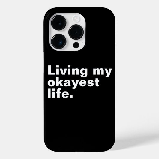 Leef mijn okéste leven. grappig basaal tekst ontwe Case-Mate iPhone case (Achterkant)
