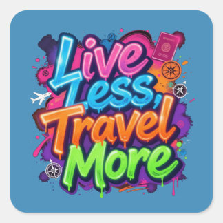 Leef Minder Reis Meer Neon Graffiti Reis Citaat Vierkante Sticker