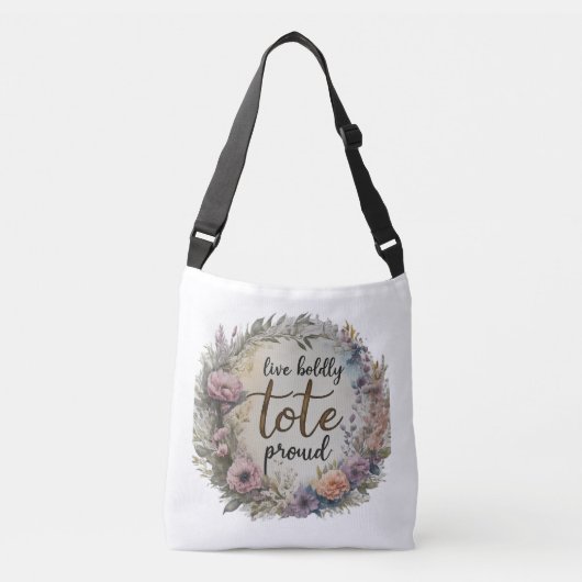 Leef moedig, Tas trots - Cross-Body Bag (Voorkant)