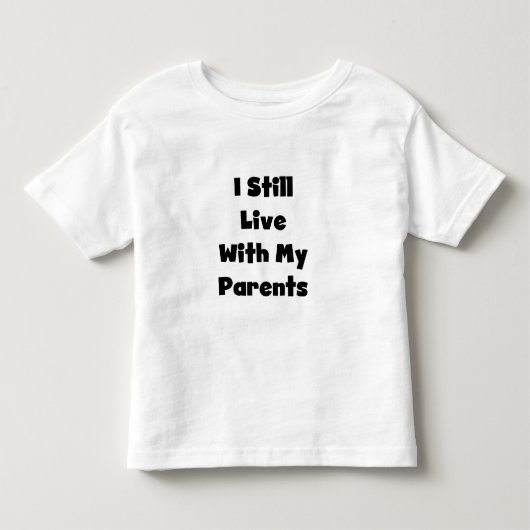Leef nog steeds met mijn ouders Tshirts en geschen (Voorkant)