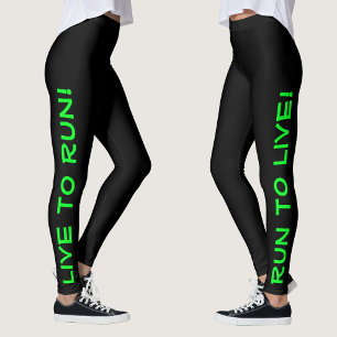 Leef om te hardlopen! Hardlopen om te leven! Zwart Leggings