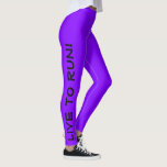 Leef om te rennen! Ren naar Live! Paarse hoogvlieg Leggings<br><div class="desc">Deze leuke leggings zijn ontworpen met runners in gedachten. Ze zijn een heldere paarse kleur met een hoge zichtbaarheid, waarbij elke poot zwart wordt weergegeven. Een been zegt: "Leef om te rennen!" het andere been zegt: "Ren om te leven!" De perfecte rijhoogte en de kleur zijn een veiligheidsmaatregel om zeker...</div>
