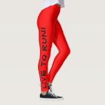 Leef om te rennen! Ren naar Live! Red High Vis act Leggings<br><div class="desc">Deze leuke leggings zijn ontworpen met runners in gedachten. Ze zijn een heldere, goed zichtbare rode kleur met zwarte tekst die elke poot omhoog draait. Een been zegt: "Leef om te rennen!" het andere been zegt: "Ren om te leven!" De perfecte rijhoogte en de kleur zijn een veiligheidsmaatregel om zeker...</div>