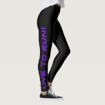 Leef om te rennen! Ren naar Live! Zwart en Paars a Leggings<br><div class="desc">Deze leuke leggings zijn ontworpen met runners in gedachten. Ze zijn zwart met heldere, paarse tekst met hoge zichtbaarheid die elk been omhoog draait. Een been zegt: "Leef om te rennen!" het andere been zegt: "Ren om te leven!" De perfecte rijhoogte en de kleur zijn een veiligheidsmaatregel om zeker te...</div>