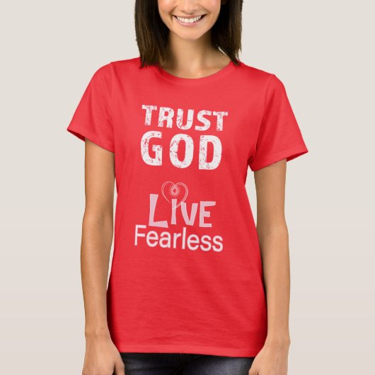 Leef Onbevreesd Vertrouw God T-shirts Chriselijke (Voorkant)