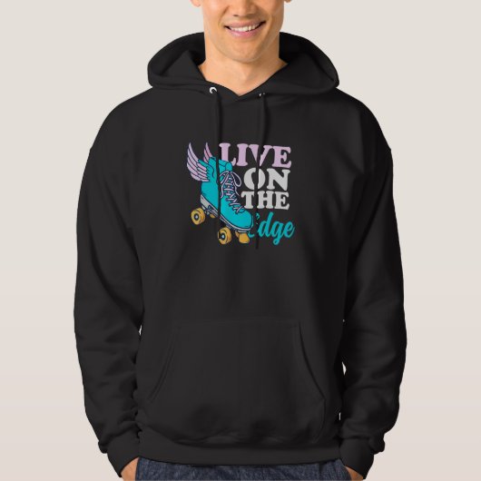 Leef op de rand - Roller Skater Hoodie (Voorkant)