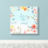 Leef op het moment - de borsten van de Natuur Canvas Afdruk (Insitu (Houten vloer))