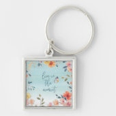 Leef op het moment - de borsten van de Natuur Sleutelhanger (Voorkant)