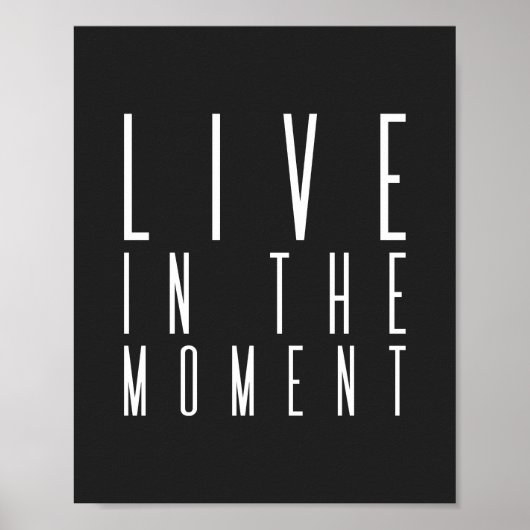 Leef op het moment | Inspirerend prijsopgave Poster (Voorkant)