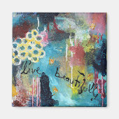 Leef prachtig magneet (Voorkant)