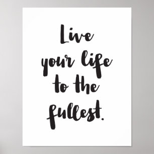 Leef uw leven tot het meest volledige, Motivatie C Poster