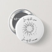 Leef van de zon, Liefde van de maan Ronde Button 5,7 Cm (Voorkant /achterkant)