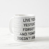 Leef vandaag nog, motivatie prijsopgave koffiemok (Voorkant links)