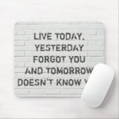 Leef vandaag nog, motivatie prijsopgave muismat (Met muis)