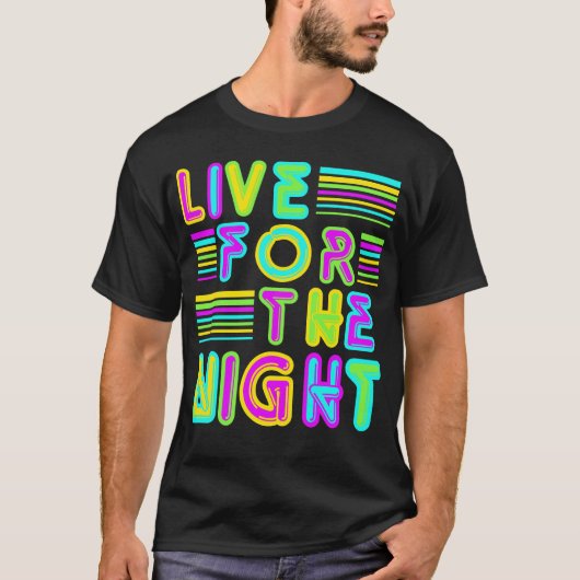 Leef voor de nacht t-shirt (Voorkant)