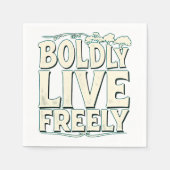 Leef vrijmoedig. Leef vrijuit Servet (Voorkant)