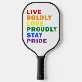 Leef vrijmoedig Liefde Trots Blijf Trots Pickleball Paddle (Achterkant)