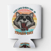 Leef zoals elke dag een vuilnisdag is blikjeskoeler (Achterkant)