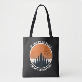 Leefplek om levend te zijn, omarm de natuur tote bag