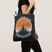 Leefplek om levend te zijn, omarm de natuur tote bag (Dichtbij)