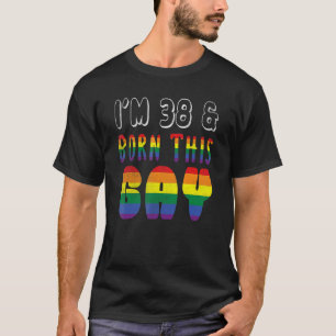 Leeftijd 38 jaar oud regenboog geboren deze gay pr t-shirt