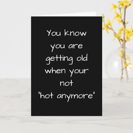 ** LEEFTIJD EN OPVLIEGERS HUMOR ** VERJAARDAG HUMO KAART (Gele Bloem)