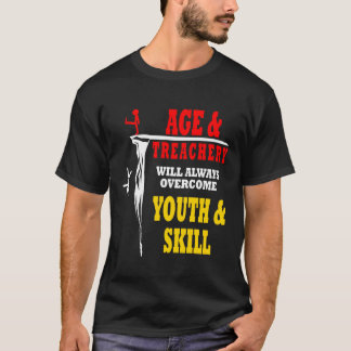Leeftijd en Verraderlijkheid zullen altijd Grappig T-shirt