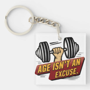 Leeftijd is geen excuus Fitness Gym Motivatie Geze Sleutelhanger