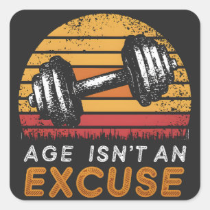 Leeftijd is geen excuus vrouwen fitness grappige c vierkante sticker