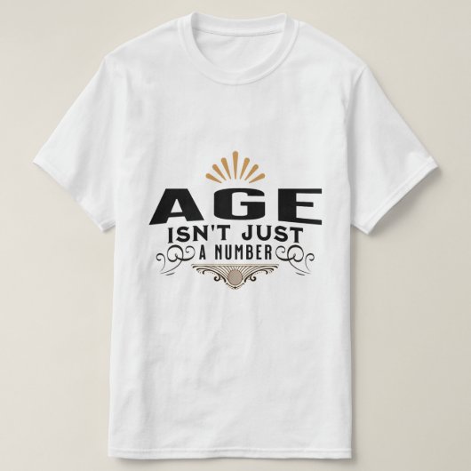 LEEFTIJD IS NIET ALLEEN EEN AANTAL T-SHIRT (Design voorkant)