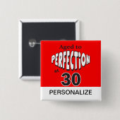 Leeftijd tot perfectie op 30 | personaliseren vierkante button 5,1 cm (Voorkant /achterkant)