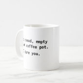 Leeg die koffiepot. Ik heb je Mok gegeven (Voorkant links)