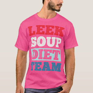 Leek soep dieet team t-shirt