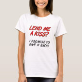 Leen Me een Kus Grappige T-shirt (Voorkant)