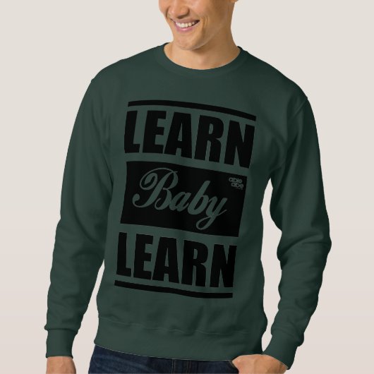 Leer Baby Leer Sweatshirt (Voorkant)