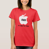 Leer. Daar is geen app voor. Offerte voor lesgeven T-shirt (Voorkant)