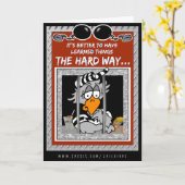 Leer de harde manier: Jailbird wenskaart Kaart (Gele Bloem)