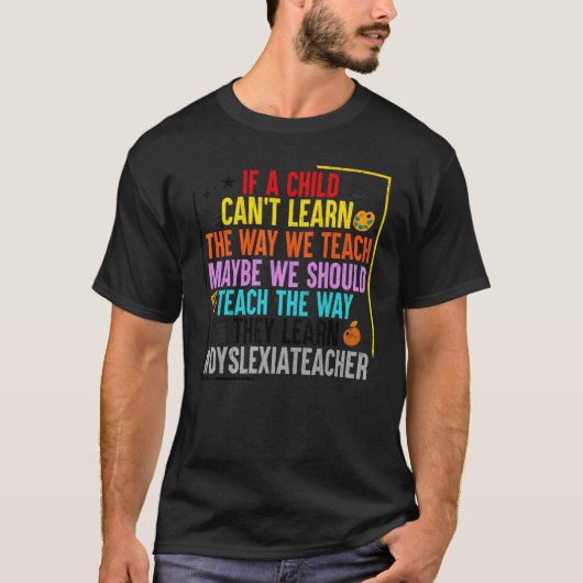 Leer de manier waarop ze dyslexie leren t-shirt (Voorkant)