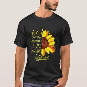 Leer de verandering die je wilt zien in het wereld t-shirt