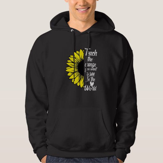 Leer de verandering u in de wereld wilt zien hoodie (Voorkant)