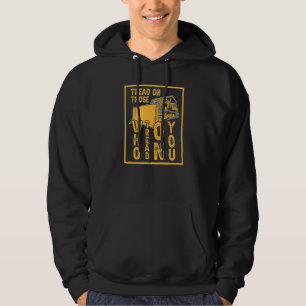 Leer degenen die je vertellen hoodie
