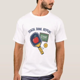 Leer Dink Herhaal Grappige Leraar Pickleball T-shirt