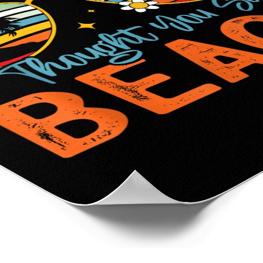 Leer ik dacht dat je zei strand leraar zomer vaca poster (Hoek)