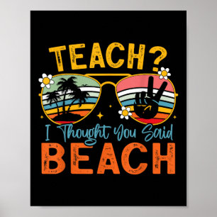 Leer ik dacht dat je zei strand leraar zomer vaca poster