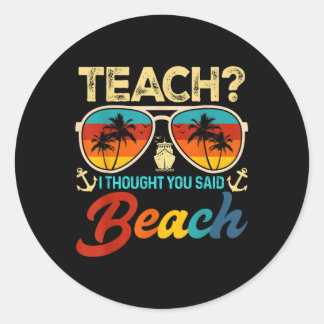 Leer ik dacht dat je zei strand leraar zomer vaca ronde sticker