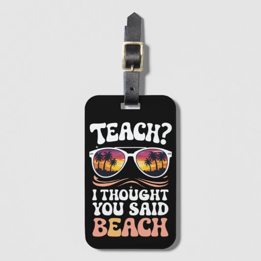 Leer ik dacht dat je zei strandleraar Groovy Bagagelabel (Voorkant (verticaal))