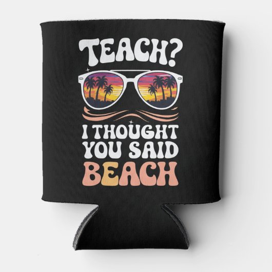 Leer ik dacht dat je zei strandleraar Groovy Blikjeskoeler (Voorkant)