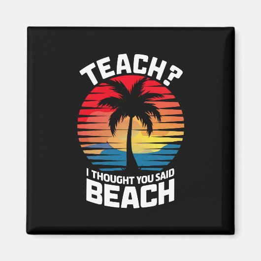 Leer ik dacht dat je zei strandleraar zomer magneet (Voorkant)