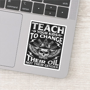 Leer je kinderen hun olie te vervangen Conservatie Sticker