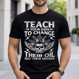 Leer je kinderen hun olie te vervangen Conservatie T-shirt